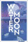 Water Moon: A Novel By Samantha Sotto Yambao Cover Image