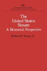 United States Senate: A Bicameral Perspective (Studies in Political and Social Processes) Cover Image