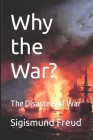 Why the War?: The Disasters of War By Francisco Of Goya, José René Cruz Revueltas (Translator), Idbcom LLC (Editor) Cover Image