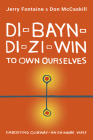 Di-Bayn-Di-Zi-Win (to Own Ourselves): Embodying Ojibway-Anishinabe Ways By Jerry Fontaine, Don McCaskill Cover Image