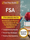 FSA 7th Grade Math Workbook and Practice Test Questions for the Florida Standards Assessment [Seventh Edition] Cover Image