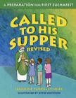Called to His Supper: A Preparation for First Eucharist, Revised By Jeannine Timko Leichner Cover Image