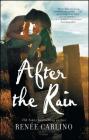 After the Rain: A Novel By Renée Carlino Cover Image