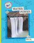 Water Power (Explorer Library: Language Arts Explorer) Cover Image