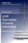 Insar Observations of Ground Deformation: Application to the Cascades Volcanic ARC (Springer Theses) By Amy Laura Parker Cover Image
