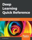 Deep Learning Quick Reference Cover Image