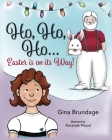 Ho, Ho, Ho Easter is in its way?! By Gina Brundage, Amanda Wood (Illustrator) Cover Image