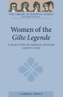 Women of the Gilte Legende: A Selection of Middle English Saints Lives (Library of Medieval Women) By Larissa Tracy Cover Image