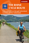 The Rhine Cycle Route: From Source to Sea Through Switzerland, Germany and the Netherlands By Mike Wells Cover Image