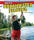 Freshwater Fishing (Reel It in) By Tina P. Schwartz Cover Image