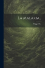 La Malaria... Cover Image