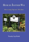 Home by Another Way: Harvesting Taproots Wisdom Cover Image
