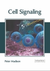 Cell Signaling By Peter Madison (Editor) Cover Image