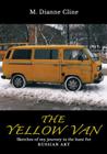 The Yellow Van: Sketches of my journey in the hunt for Russian Art Cover Image