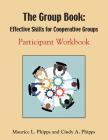The Group Book: Effective Skills for Cooperative Groups Cover Image