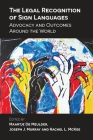 The Legal Recognition of Sign Languages: Advocacy and Outcomes Around the World Cover Image