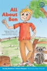 All about Ben: Helping Children with Attachment Issues to Understand Their Feelings By Dorothy Markham, Aileen O'Donnell, Aileen O'Donnell (Illustrator) Cover Image