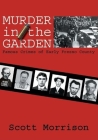 Murder in the Garden: Famous Crimes of Early Fresno County Cover Image