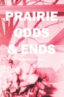 Prairie Odds & Ends: A collection by Bobbie Franklin Cover Image