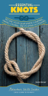 Essential Knots: Secure Your Gear When Camping, Hiking, Fishing, and Playing Outdoors By Karen Berger Cover Image