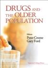 Drugs and the Older Popluation By Peter Crome (Editor), Gary Ford (Editor) Cover Image