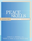 Peace Skills: Manual for Community Mediators By Ronald S. Kraybill Cover Image