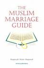 The Muslim Marriage Guide By Ruqaiyyah Waris Maqsood, Ruqayyah W. Maqsood Cover Image