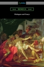 Dialogues and Essays By Seneca, Aubrey Stewart (Translator), John Clarke (Translator) Cover Image