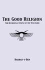 The Good Religion Cover Image