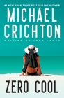 Zero Cool By Mich Crichton Writing as John Lange(tm), Sherri Crichton (Foreword by) Cover Image