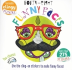Forty-eight Funny Faces: Use the Cling-on Stickers to Make Funny Faces! By Lisa Mallett (Illustrator), Anton Poitier (Designed by) Cover Image