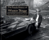 The Family History of Weston Skaggs: From the Coal Wars in West Virginia Back to the Seventeenth Century Cover Image