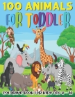 100 Animals For Toddler Coloring Book For Kids Age 6 - 10: Educational Gift For Kids Who Love Animals In Birthday Party From Father Mother Sister Brot By Coloring Heaven Cover Image