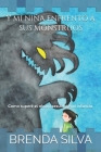 Y mi niña enfrentó a sus monstruos: Cómo superé el abuso sexual de mi infancia Cover Image