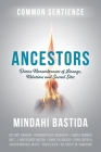 Ancestors: Divine Remembrances of Lineage, Relations and Sacred Sites Cover Image