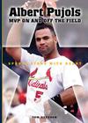 Albert Pujols: MVP on and Off the Field Cover Image