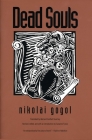 Dead Souls By Nikolai Gogol, Susanne Fusso (Editor), Bernard Guilbert Guerney (Translated by) Cover Image