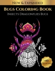 Bugs Coloring Book Insects Dragonflies Bugs By Sam LDI Publishing Cover Image