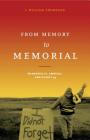 From Memory to Memorial: Shanksville, America, and Flight 93 (Keystone Books) By J. William Thompson Cover Image