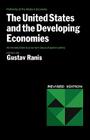 The United States and the Developing Economies By Gustav Ranis (Editor) Cover Image