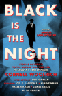 Black is the Night: Stories inspired by Cornell Woolrich By Maxim Jakubowski, Neil Gaiman, A.K. Benedict, Samantha Lee Howe, Joe R. Lansdale Cover Image