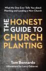 Honest Guide to Church Planting Softcover By Tom Bennardo Cover Image