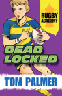 Rugby Academy Deadlocked: Book 3 Cover Image