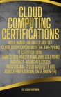 Cloud Computing Certifications: Build hands-on skills and get cloud certification with the Top-Paying IT Certifications (AWS Cloud Practitioner, AWS S Cover Image