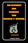 Die Klugheit und Weisheit von Charles T. Munger Cover Image
