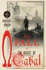 The Fall of the House of Cabal: A Novel (Johannes Cabal Novels #5) Cover Image