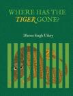 Where Has the Tiger Gone? By Dhavat Singh Uikey (Artist) Cover Image