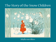 The Story of the Snow Children By Sibylle Von Olfers Cover Image