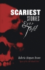 Scariest Stories Ever Told Cover Image