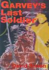 Garvey's Last Soldier By David Simon Cover Image